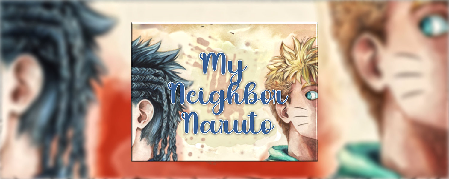 Moving into his new apartment : My Neighbor Naruto